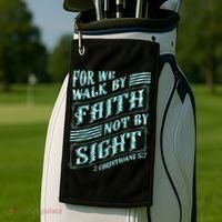 For We Walk By Faith Not By Sight Golf Towel thumb 2