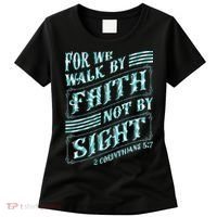 For We Walk By Faith Not By Sight Women's T-Shirt thumb 0