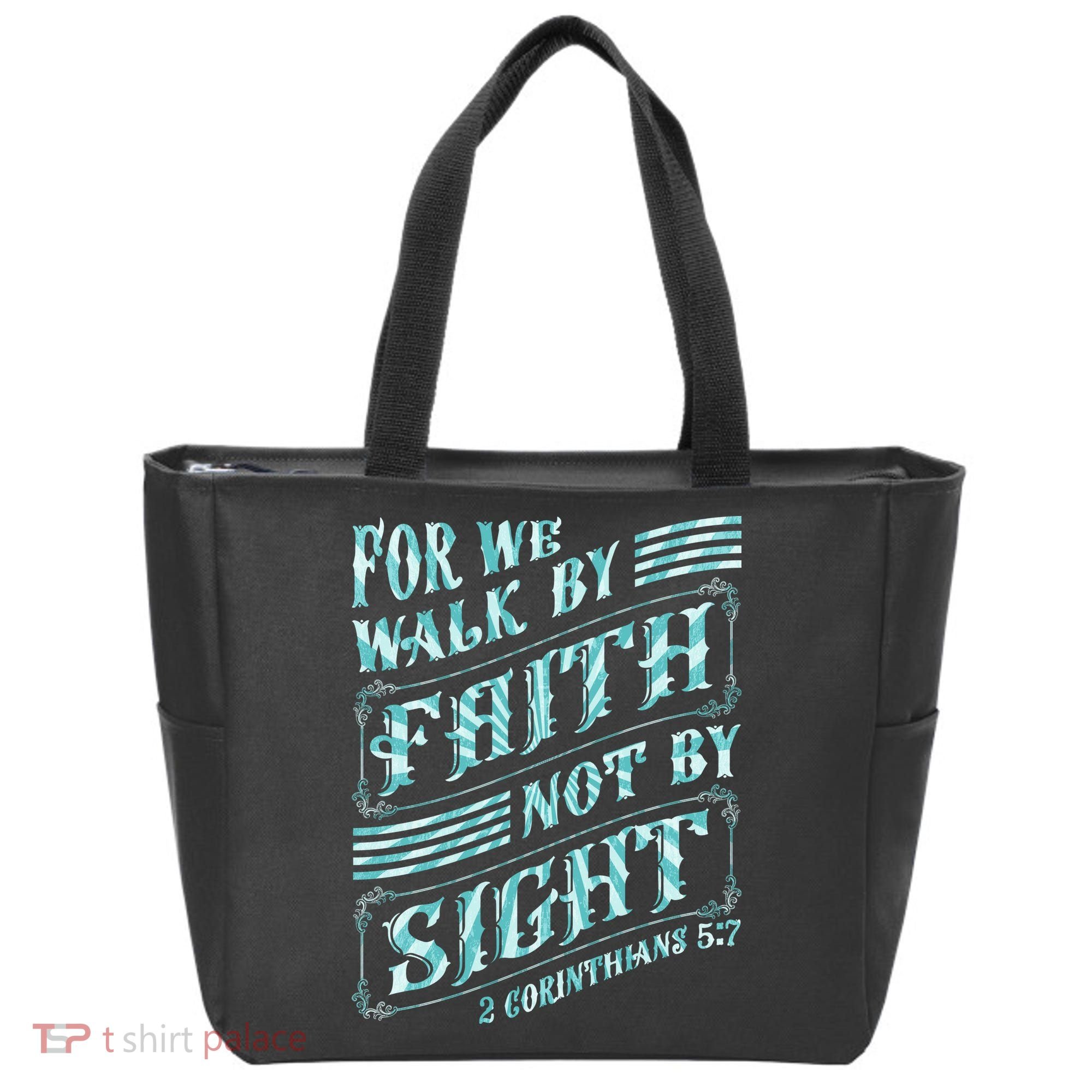 For We Walk By Faith Not By Sight Tote Bag