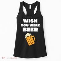 Funny Wish You Were Beer Women's Tank Top thumb 0