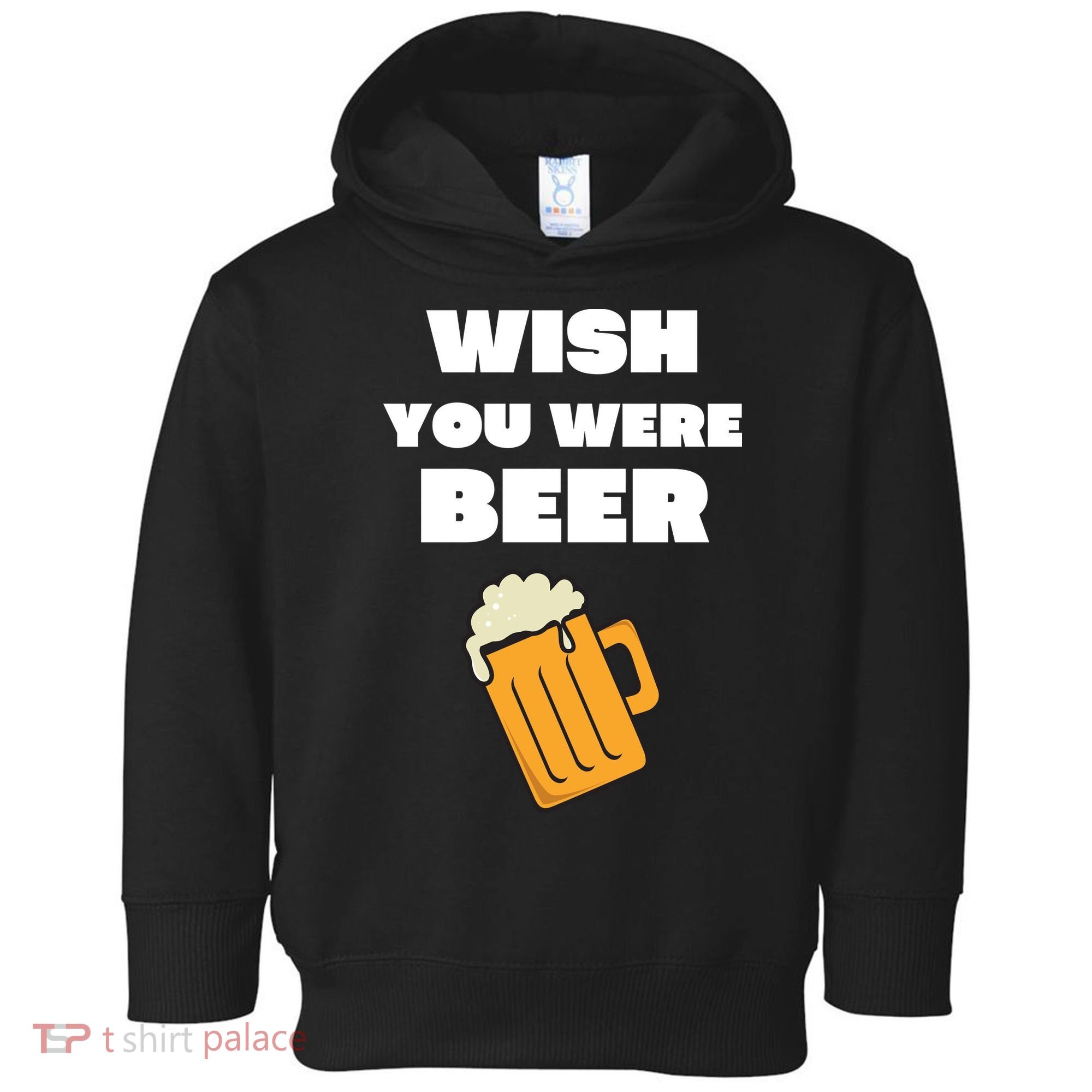 Funny Wish You Were Beer Toddler Hoodie
