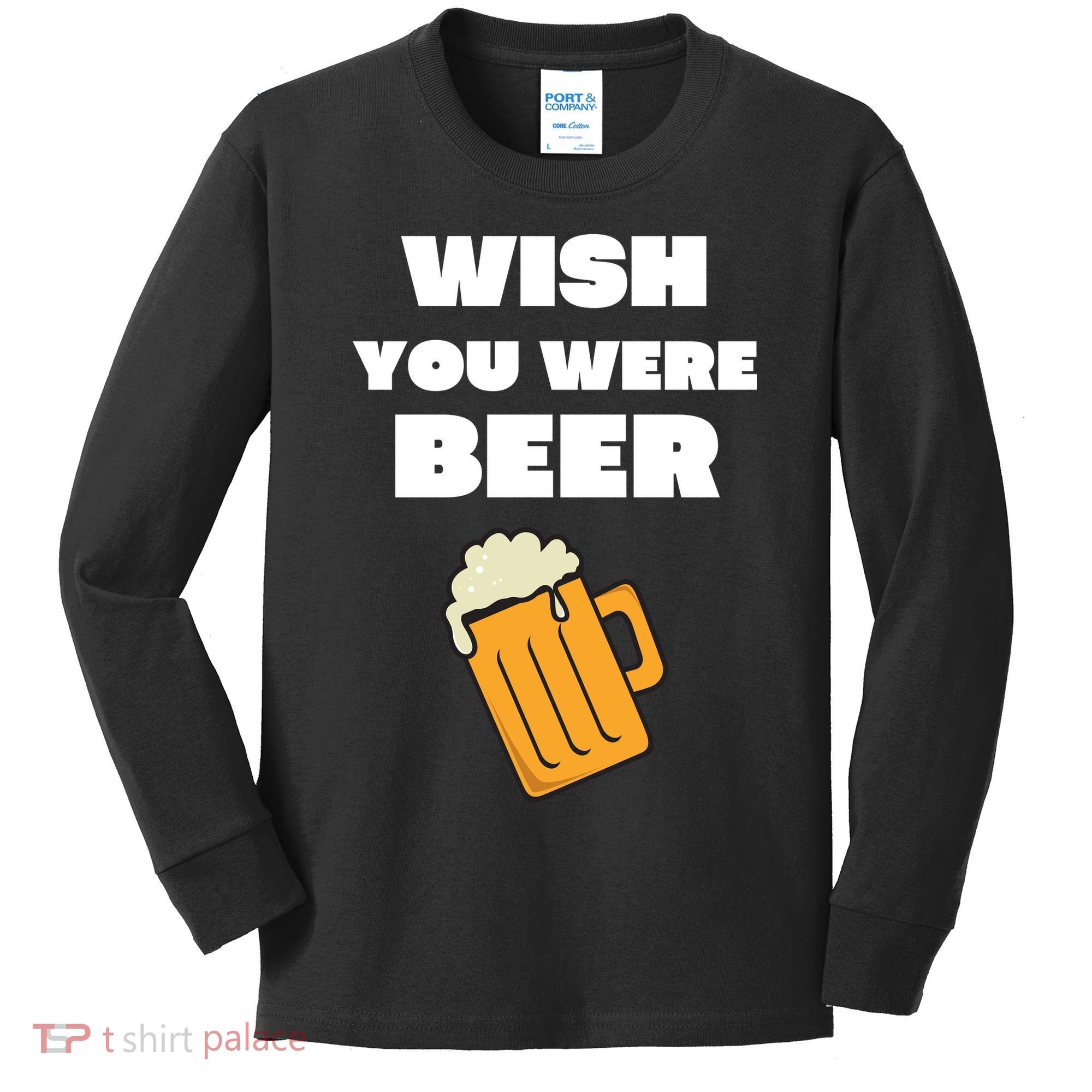 Funny Wish You Were Beer Kids Long Sleeve Shirt