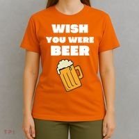 Funny Wish You Were Beer T-Shirt thumb 4