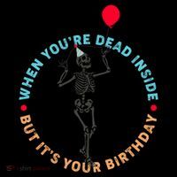 Funny When You're Dead Inside But It's Your Birthday Skeleton Coffee Mug thumb 5