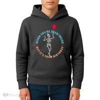 Funny When You're Dead Inside But It's Your Birthday Skeleton Kids Hoodie thumb 4