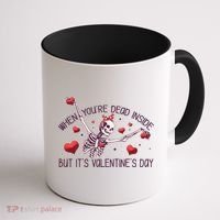 Funny When You're Dead Inside But It's Valentine's Day Heart Skeleton Coffee Mug thumb 1