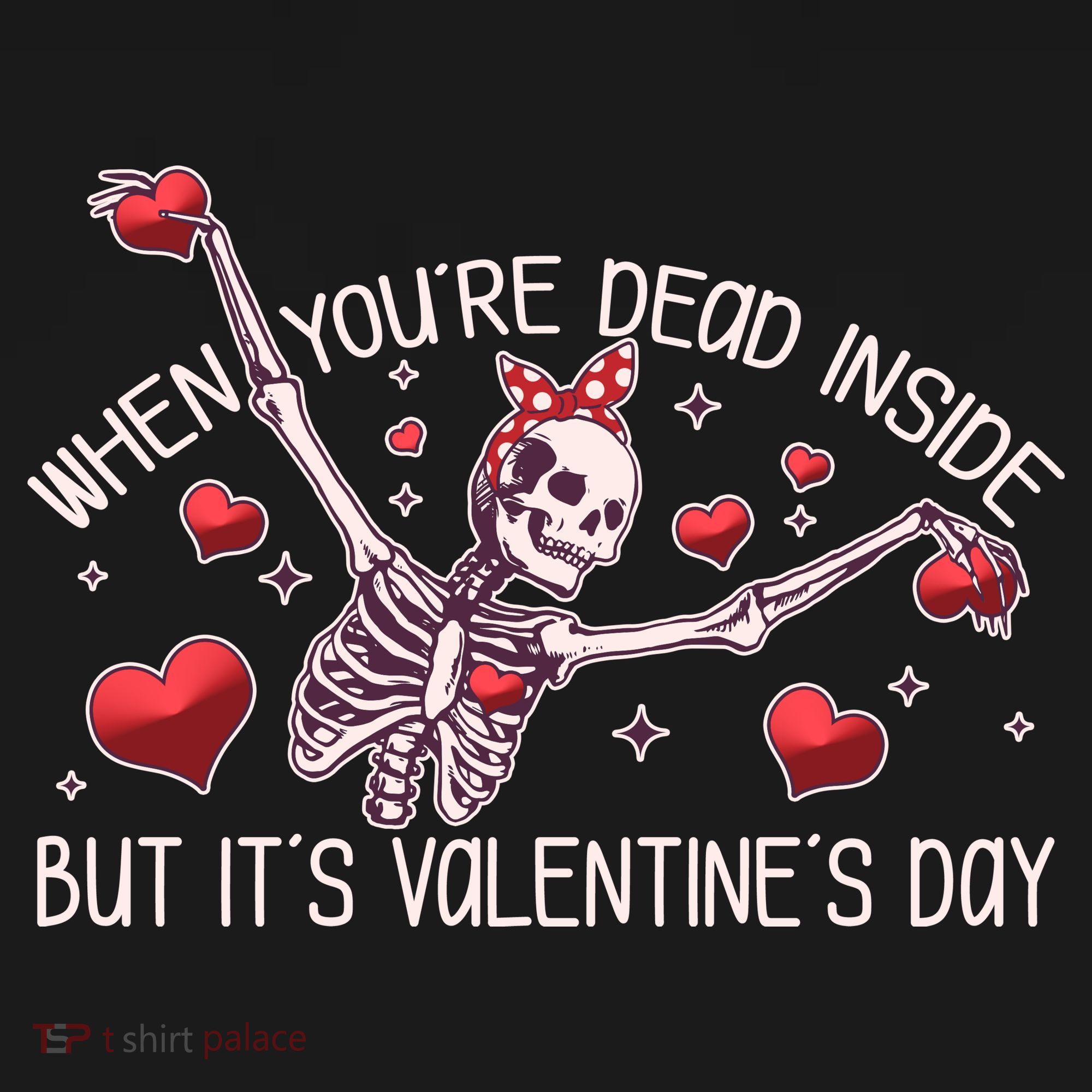 Funny When You're Dead Inside But It's Valentine's Day Heart Skeleton Women's Tank Top