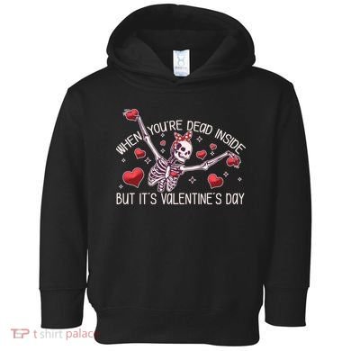 Funny When You're Dead Inside But It's Valentine's Day Heart Skeleton Toddler Hoodie
