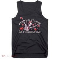 Funny When You're Dead Inside But It's Valentine's Day Heart Skeleton Tank Top thumb 0