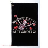 Funny When You're Dead Inside But It's Valentine's Day Heart Skeleton Golf Towel thumb 0