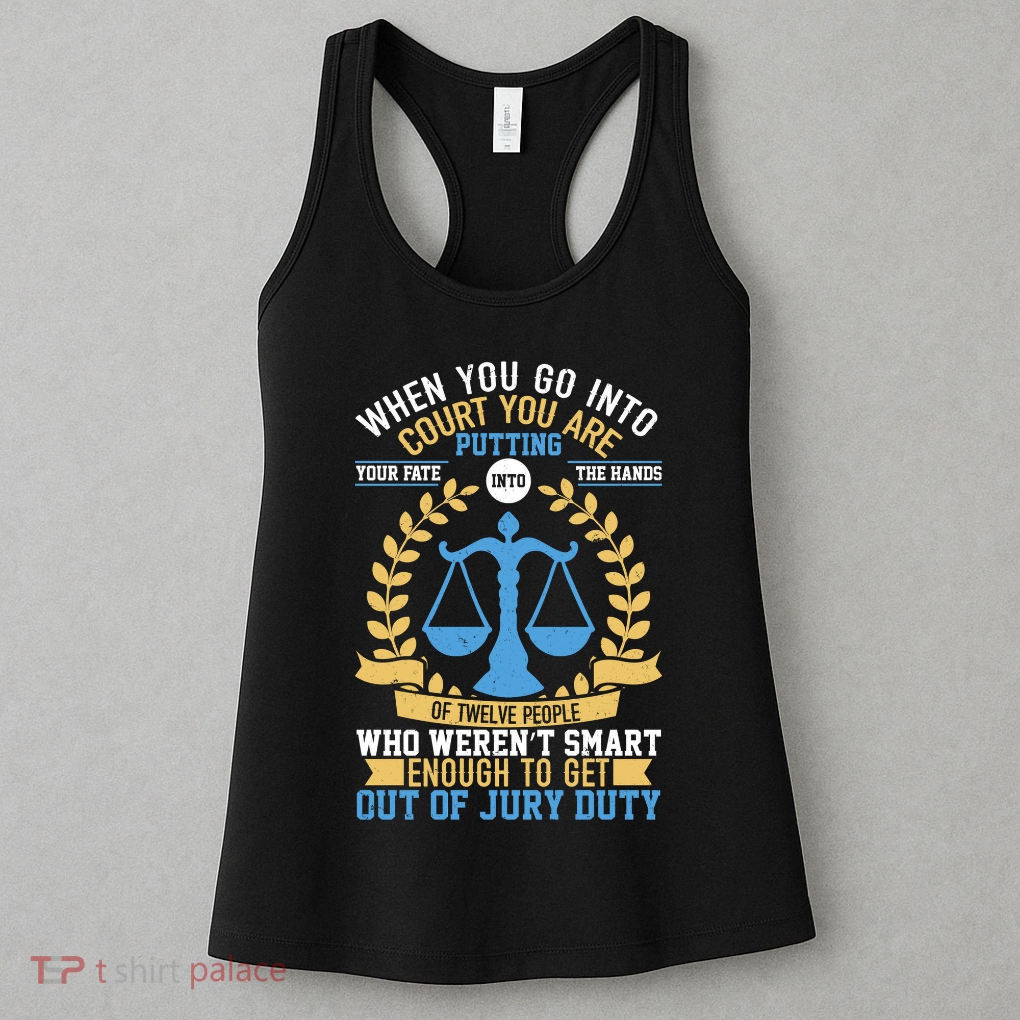 Funny When You Go Into Court Women's Tank Top