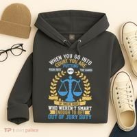 Funny When You Go Into Court Hoodie thumb 4