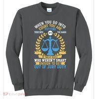 Funny When You Go Into Court Sweatshirt thumb 0