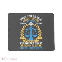 Funny When You Go Into Court Mousepad thumb 0