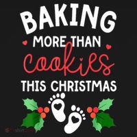 Funny Xmas Baking More Than Cookies This Christmas Mother To Be Women Gift Women's Hoodie thumb 2