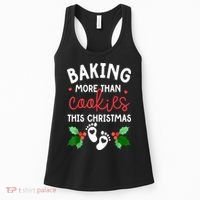 Funny Xmas Baking More Than Cookies This Christmas Mother To Be Women Gift Women's Tank Top thumb 0