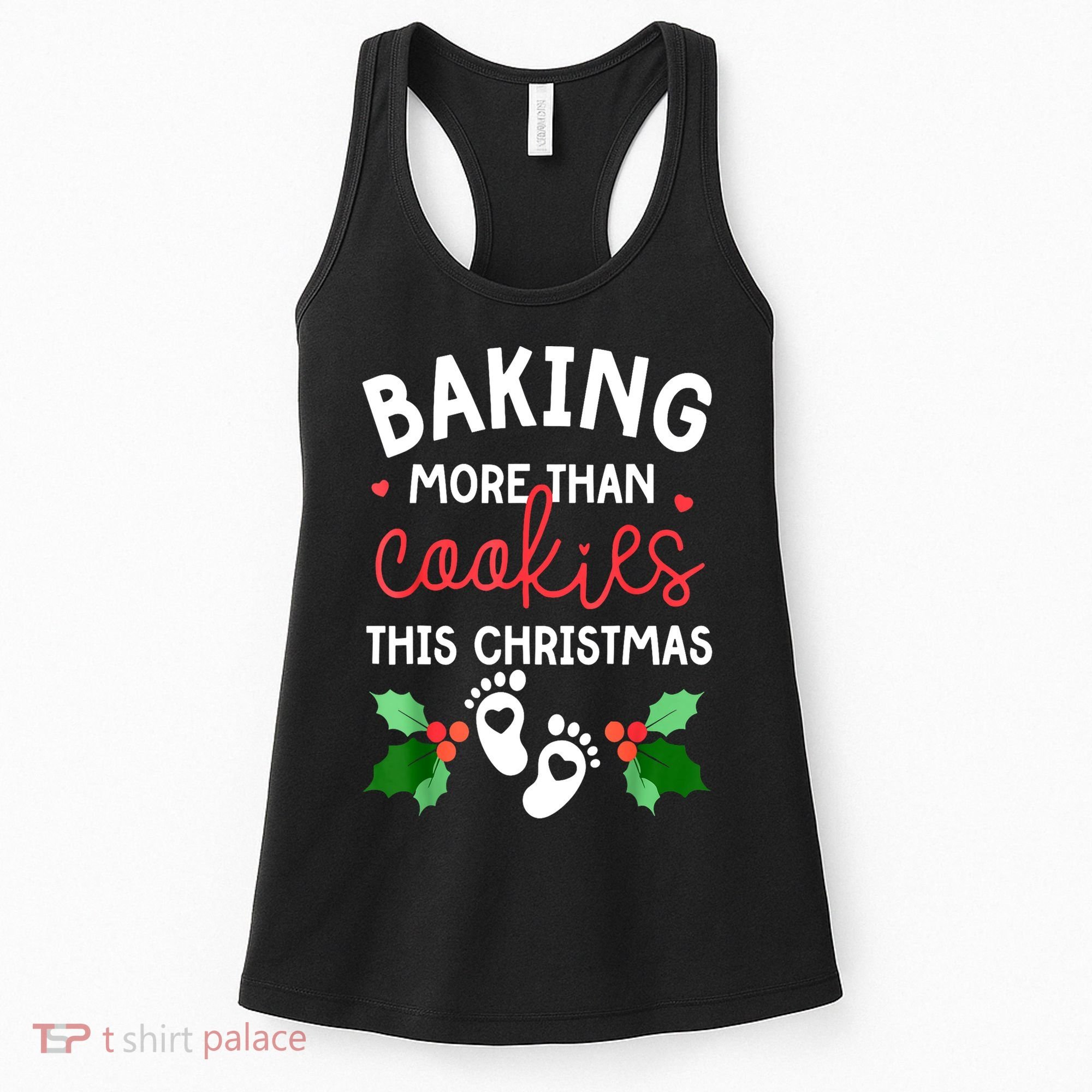 Funny Xmas Baking More Than Cookies This Christmas Mother To Be Women Gift Women's Tank Top