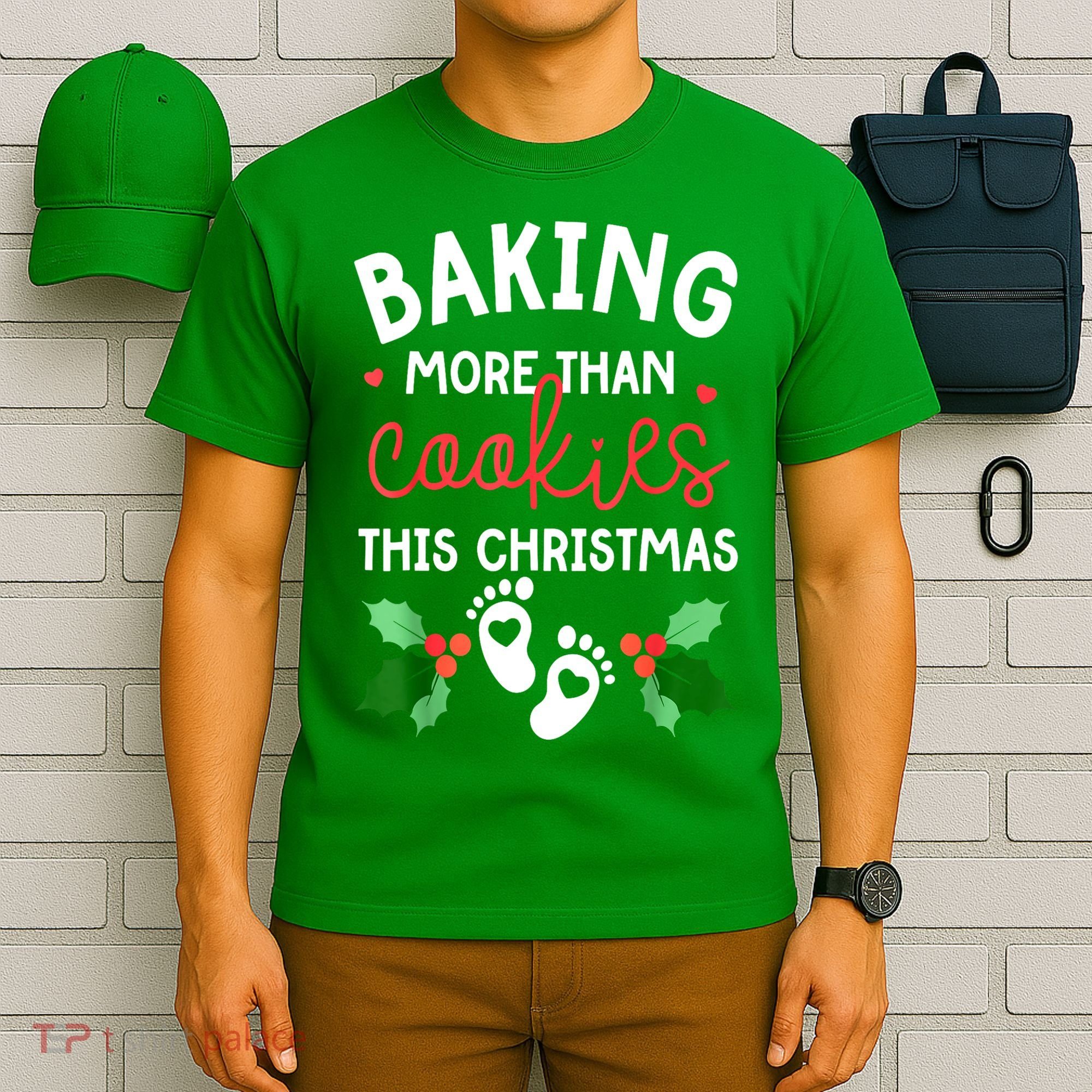 Funny Xmas Baking More Than Cookies This Christmas Mother To Be Women Gift T-Shirt