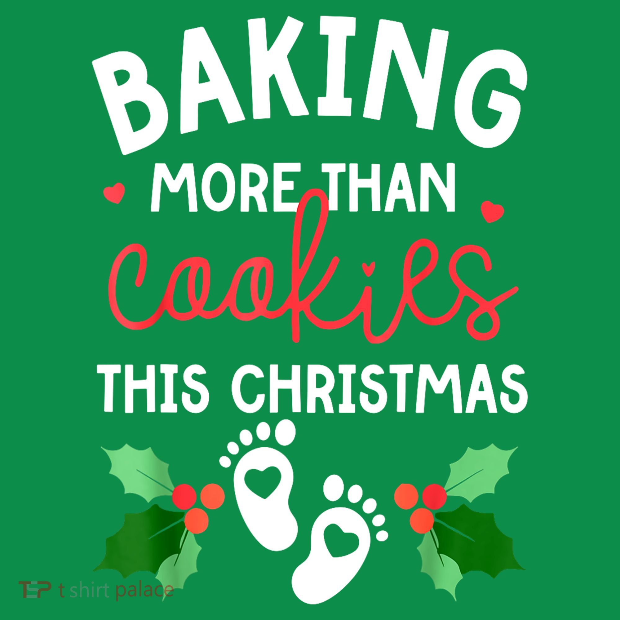 Funny Xmas Baking More Than Cookies This Christmas Mother To Be Women Gift Baby Bodysuit