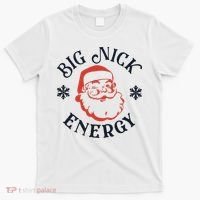 Funny Xmas Big Nick Energy Christmas Santa Claus T-Shirt thumb 0