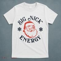 Funny Xmas Big Nick Energy Christmas Santa Claus T-Shirt thumb 5