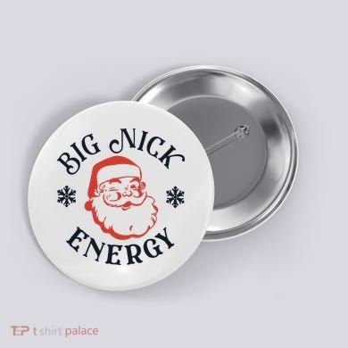 Funny Xmas Big Nick Energy Christmas Santa Claus Button