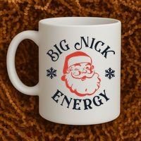 Funny Xmas Big Nick Energy Christmas Santa Claus Coffee Mug thumb 2