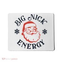 Funny Xmas Big Nick Energy Christmas Santa Claus Mousepad thumb 0