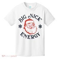 Funny Xmas Big Nick Energy Christmas Santa Claus Kids T-Shirt thumb 0