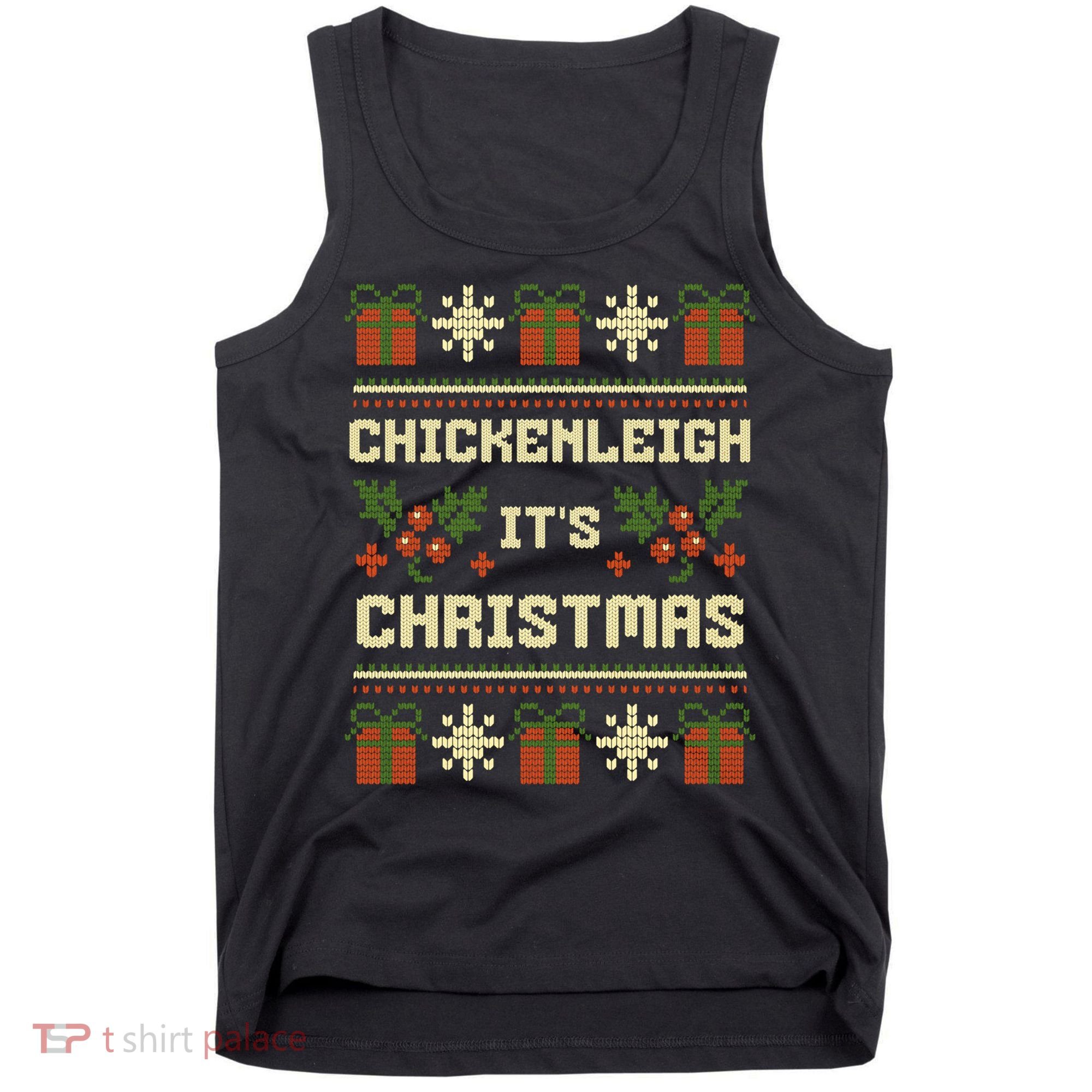 Funny Xmas Chickenleigh Its Sweater Ugly Christmas Gift Tank Top