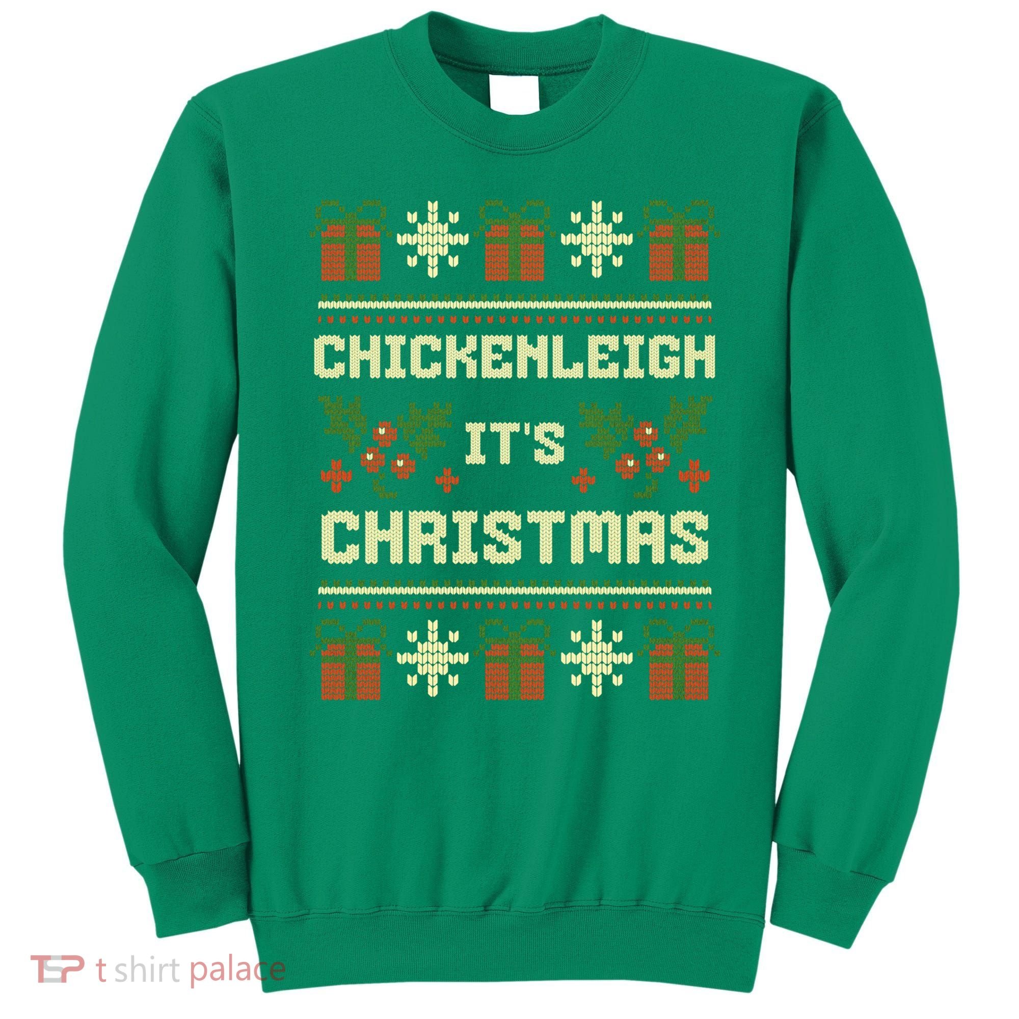 Funny Xmas Chickenleigh Its Sweater Ugly Christmas Gift Sweatshirt