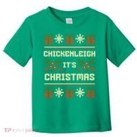 Funny Xmas Chickenleigh Its Sweater Ugly Christmas Gift Toddler T-Shirt thumb 0