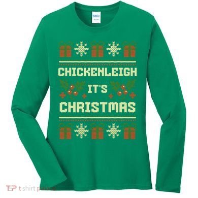 Funny Xmas Chickenleigh Its Sweater Ugly Christmas Gift Women's Long Sleeve Shirt