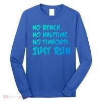 Funny Xc Cross Country Running Gift No Bench No Halftime Gift Long Sleeve Shirt thumb 0