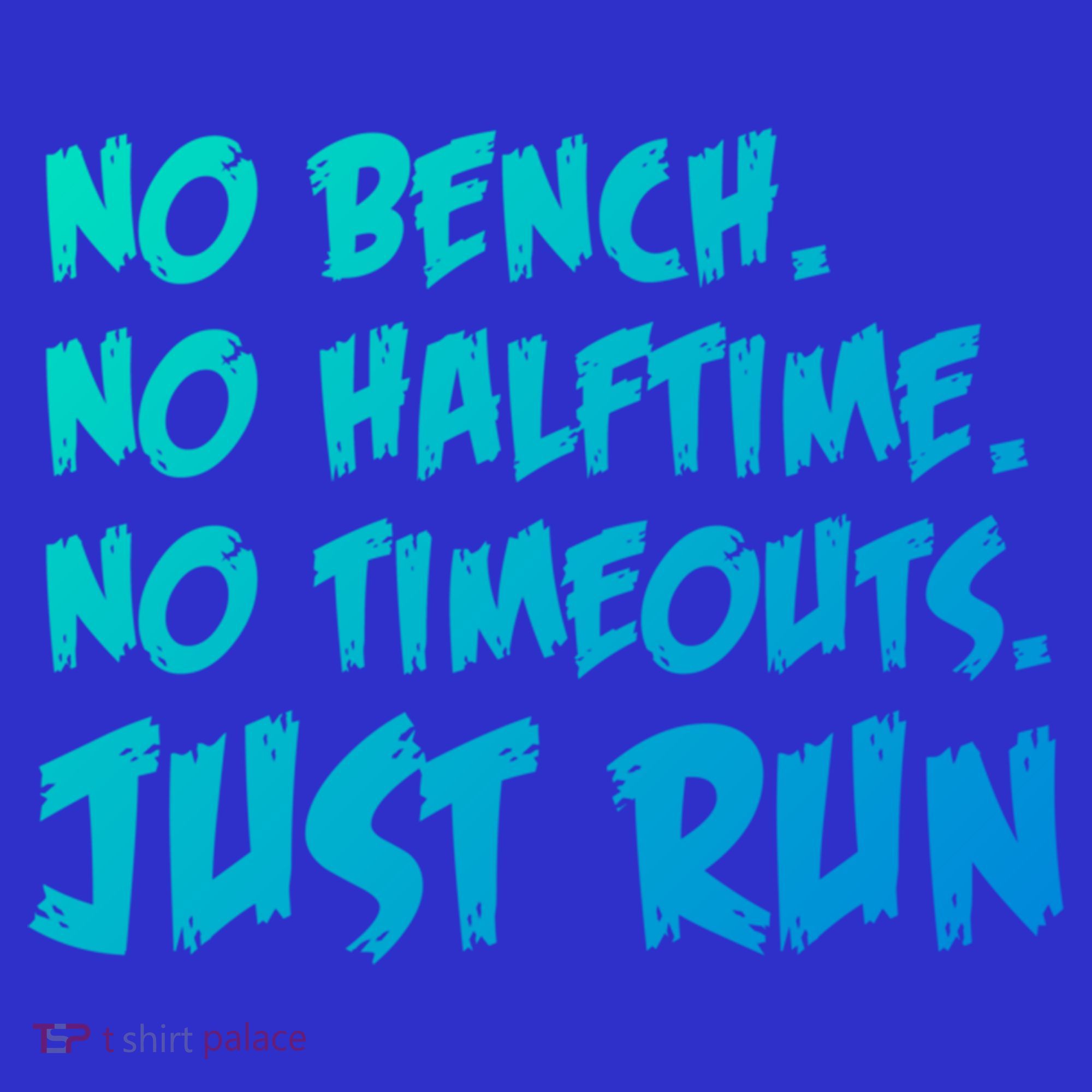 Funny Xc Cross Country Running Gift No Bench No Halftime Gift T-Shirt