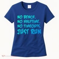 Funny Xc Cross Country Running Gift No Bench No Halftime Gift Women's T-Shirt thumb 0