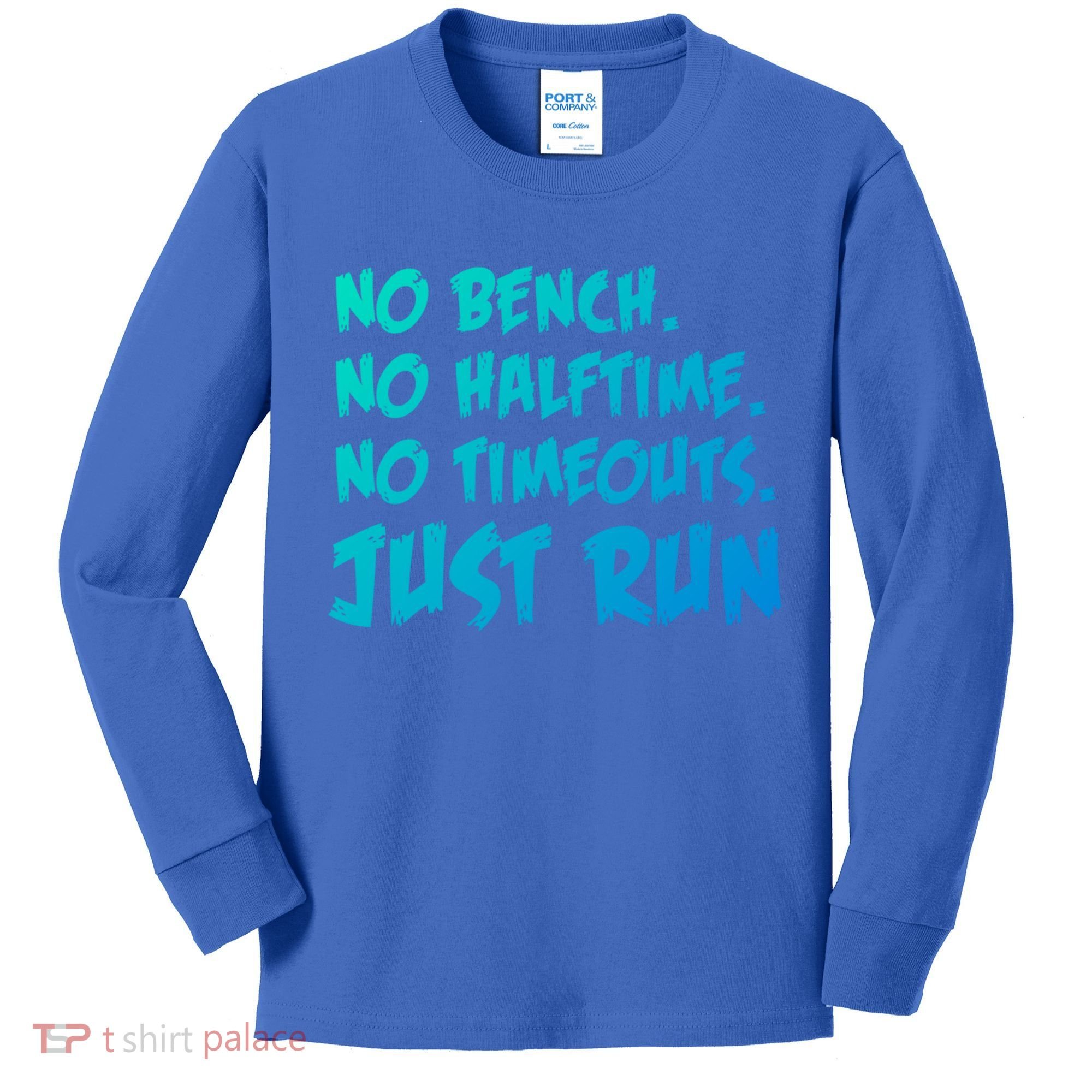 Funny Xc Cross Country Running Gift No Bench No Halftime Gift Kids Long Sleeve Shirt