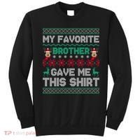 Funny Xmas Gift From Brother To Sisters Brothers Gift Sweatshirt thumb 0