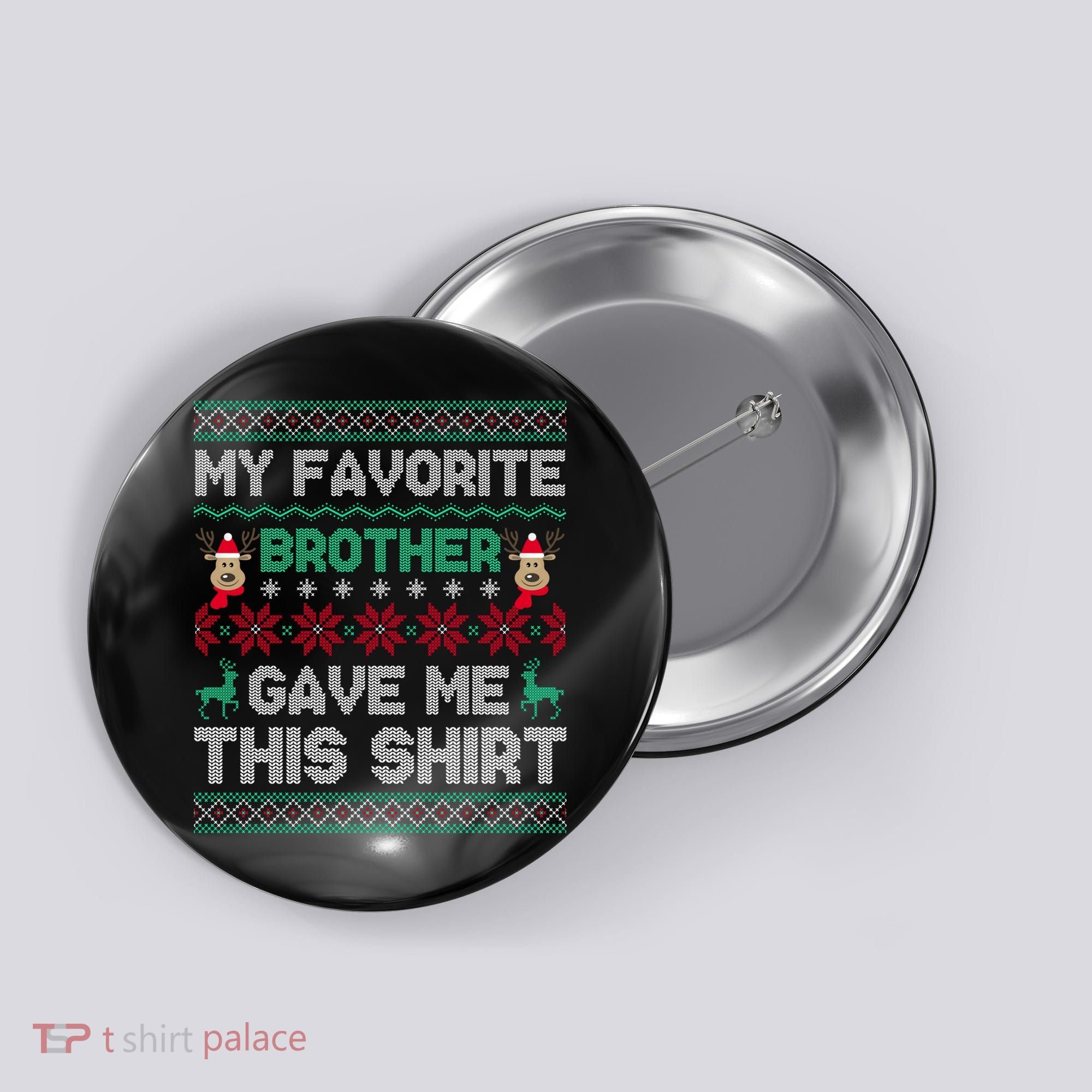 Funny Xmas Gift From Brother To Sisters Brothers Gift Button