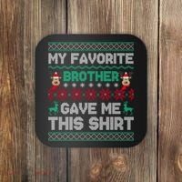Funny Xmas Gift From Brother To Sisters Brothers Gift Coaster thumb 0