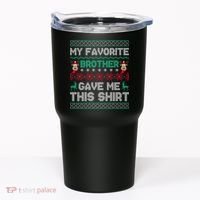 Funny Xmas Gift From Brother To Sisters Brothers Gift Tumbler thumb 0