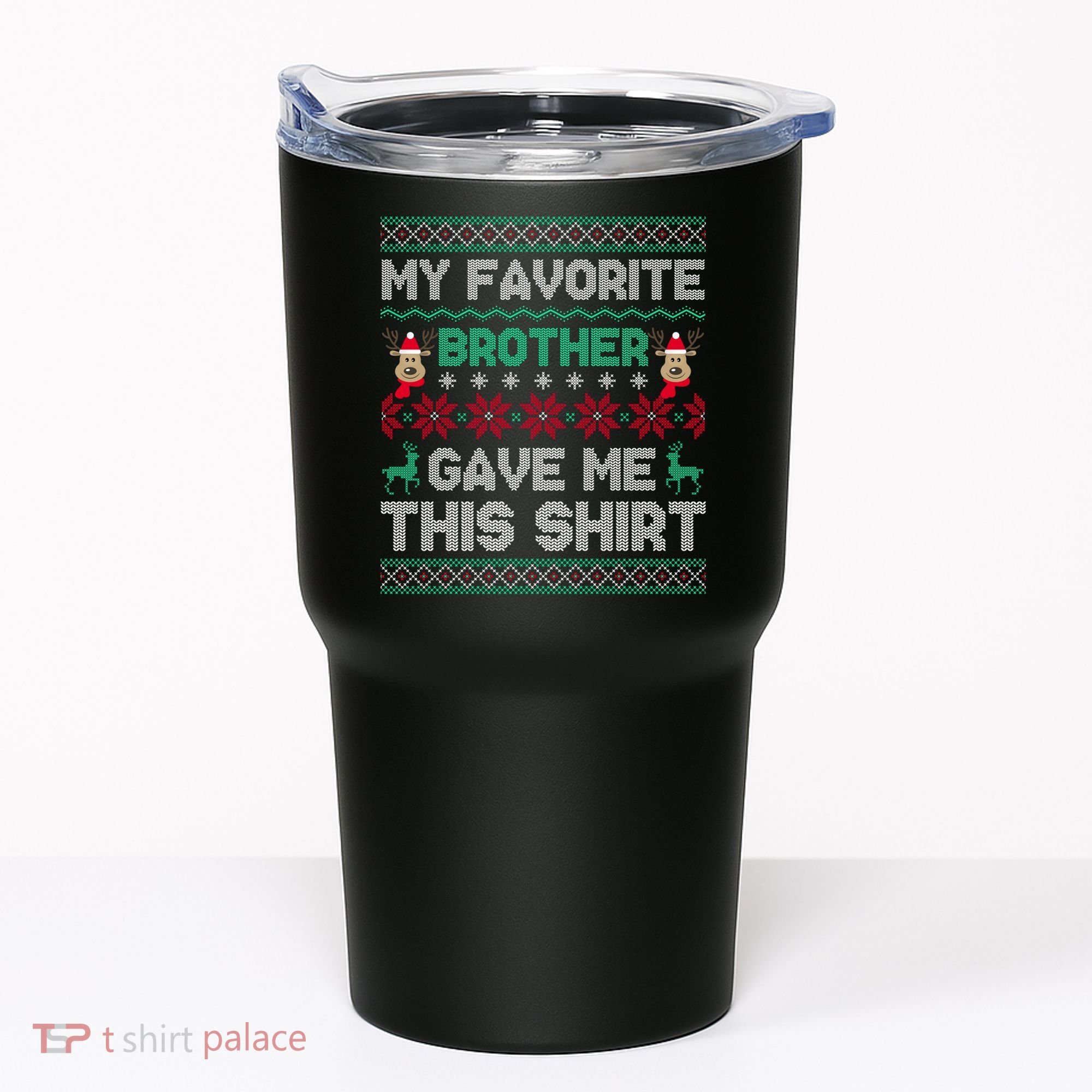 Funny Xmas Gift From Brother To Sisters Brothers Gift Tumbler