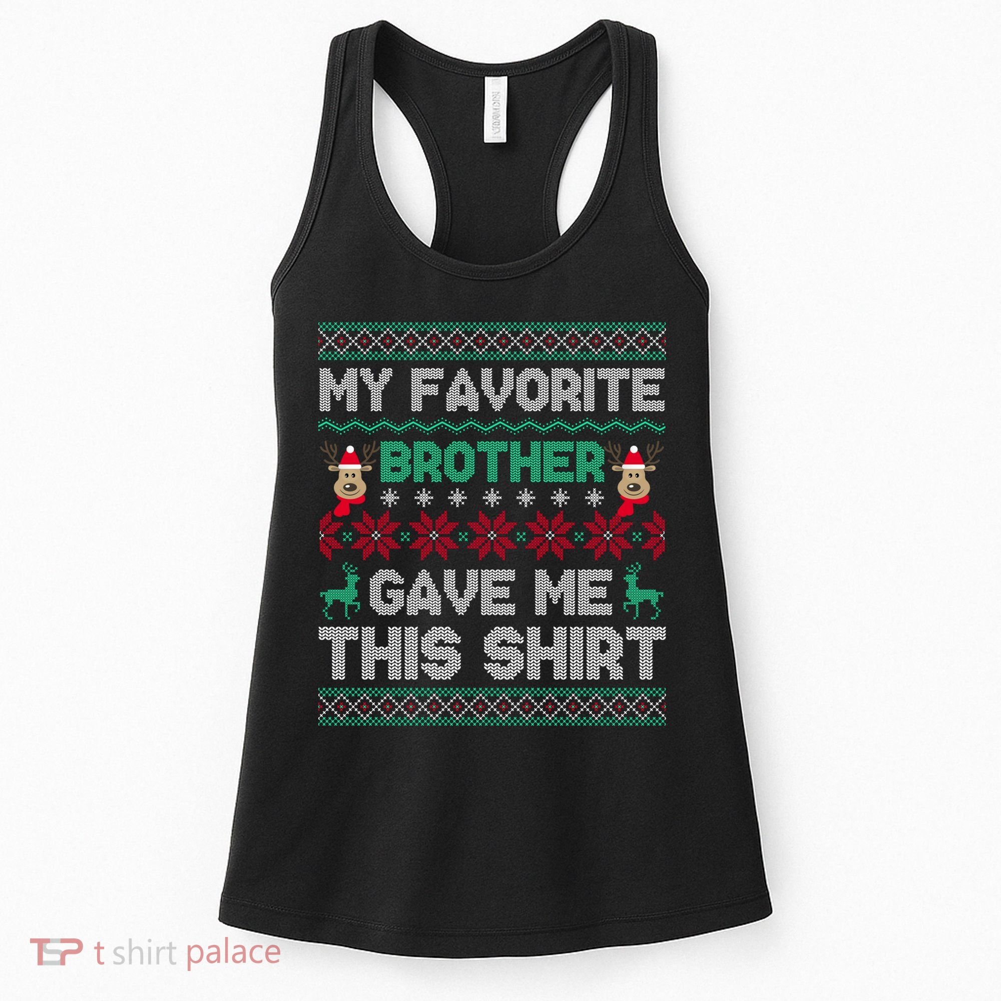 Funny Xmas Gift From Brother To Sisters Brothers Gift Women's Tank Top