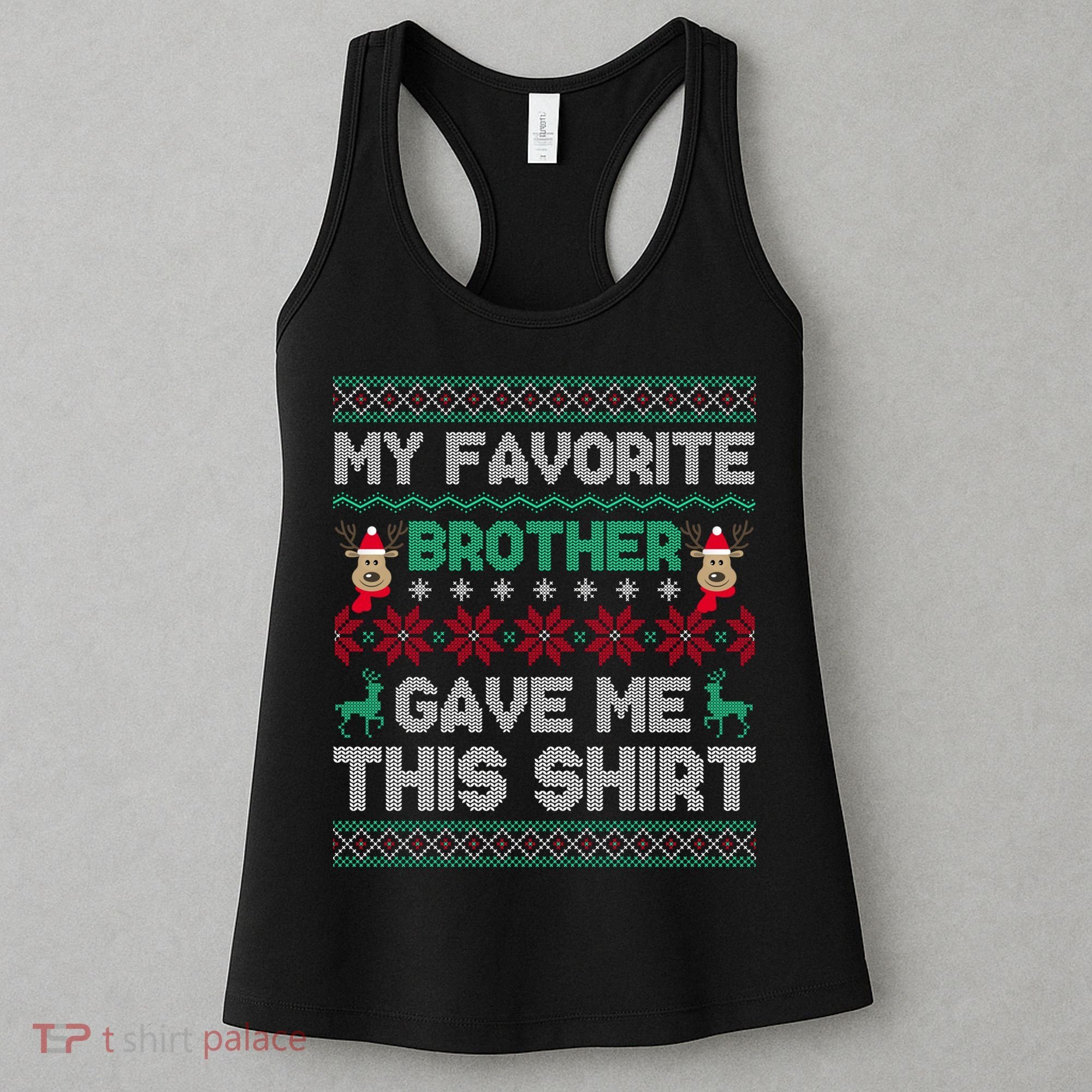 Funny Xmas Gift From Brother To Sisters Brothers Gift Women's Tank Top