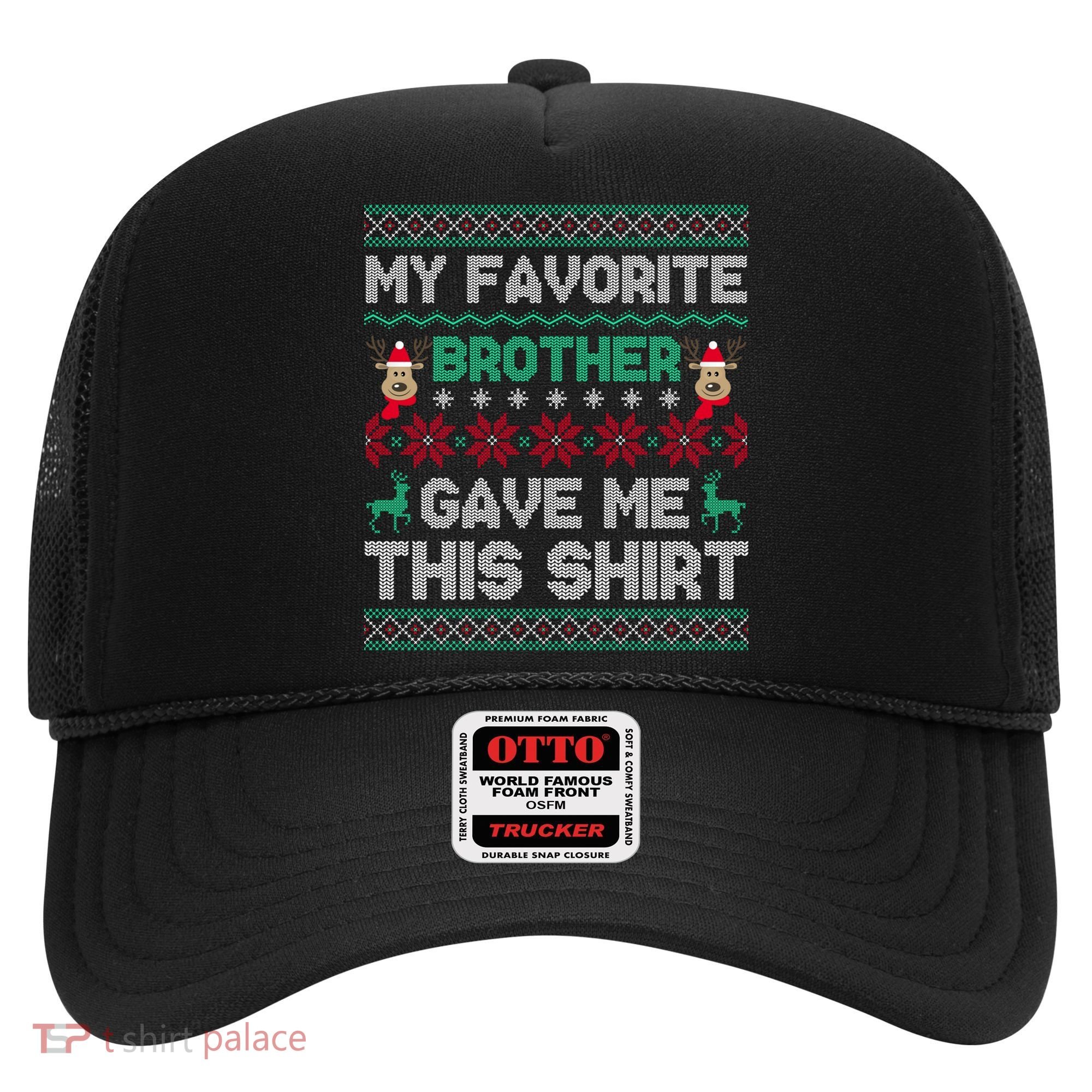 Funny Xmas Gift From Brother To Sisters Brothers Gift Hat