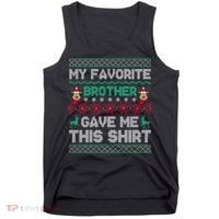 Funny Xmas Gift From Brother To Sisters Brothers Gift Tank Top thumb 0
