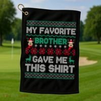 Funny Xmas Gift From Brother To Sisters Brothers Gift Golf Towel thumb 1