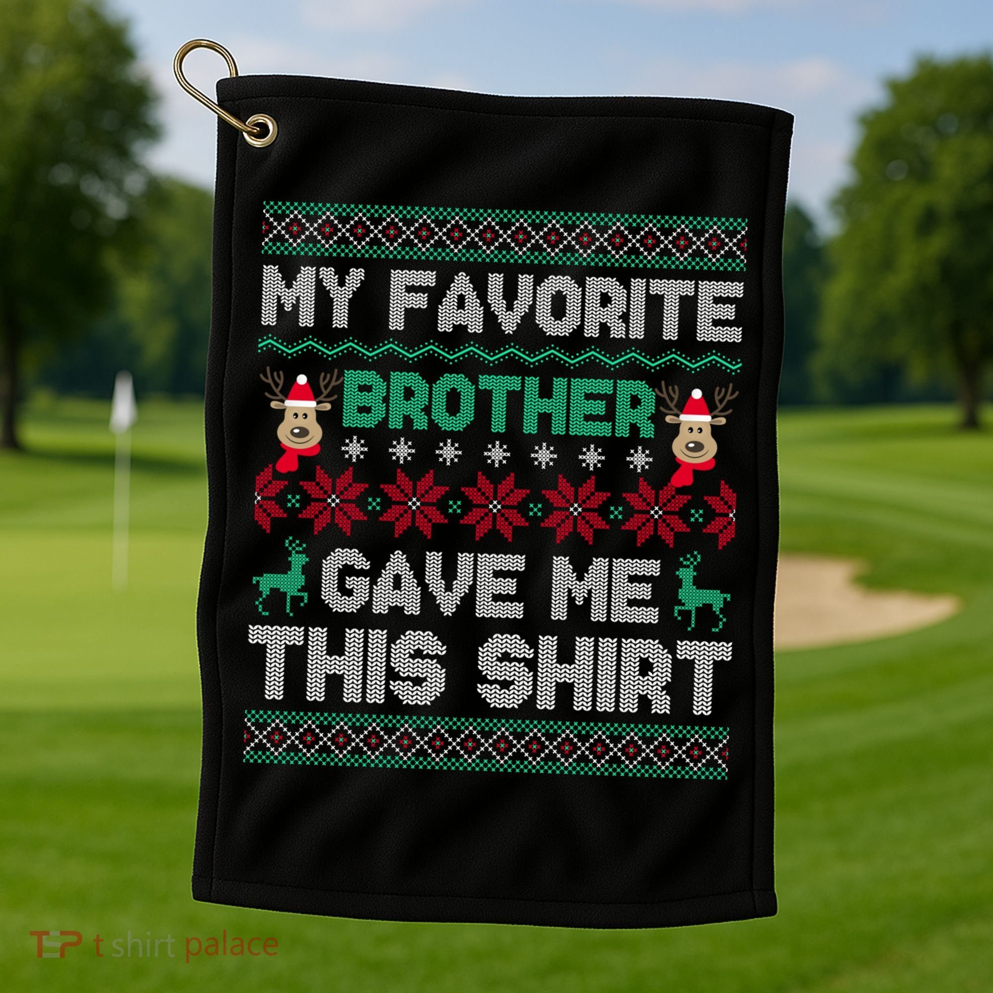 Funny Xmas Gift From Brother To Sisters Brothers Gift Golf Towel
