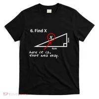 Find X Here It Is That Was Easy T-Shirt thumb 0
