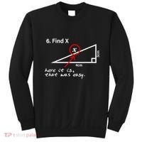 Find X Here It Is That Was Easy Funny Math Lover Sweatshirt thumb 0